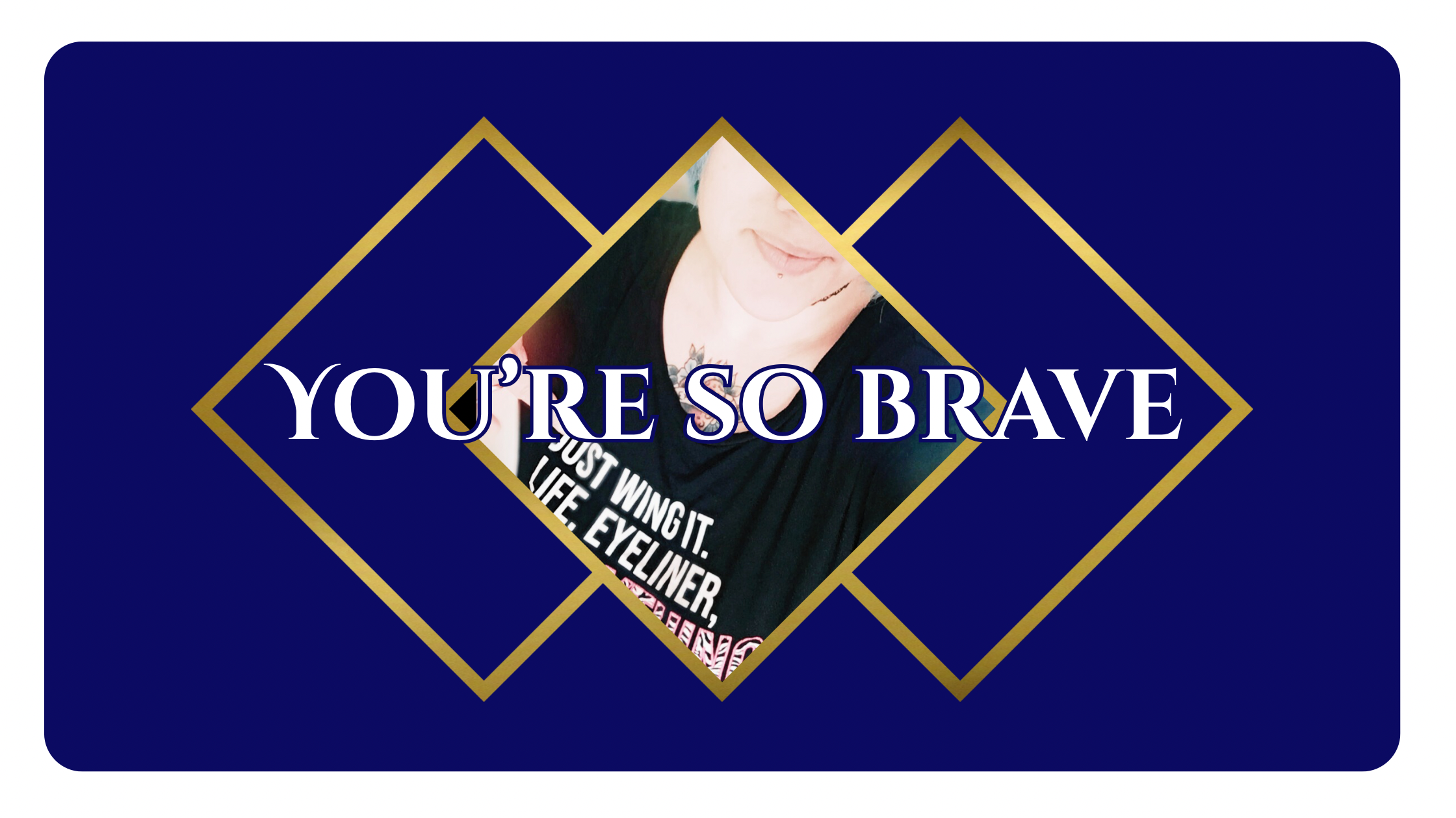 Brave? I’m not sure about that?