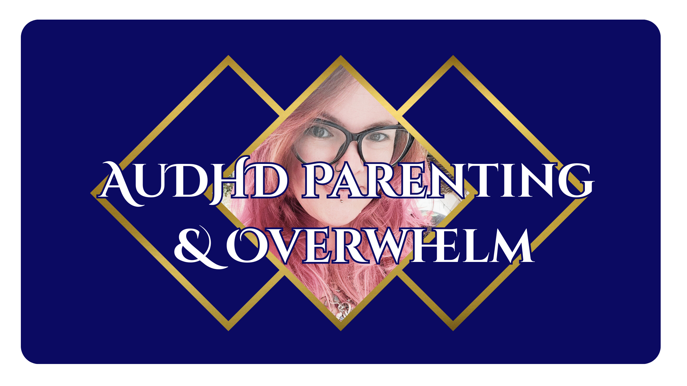 AuDHD Parenting Overwhelm