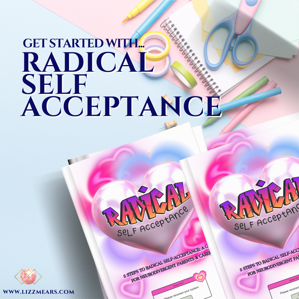 Radical Self Acceptance- The 'Get Started With' Series