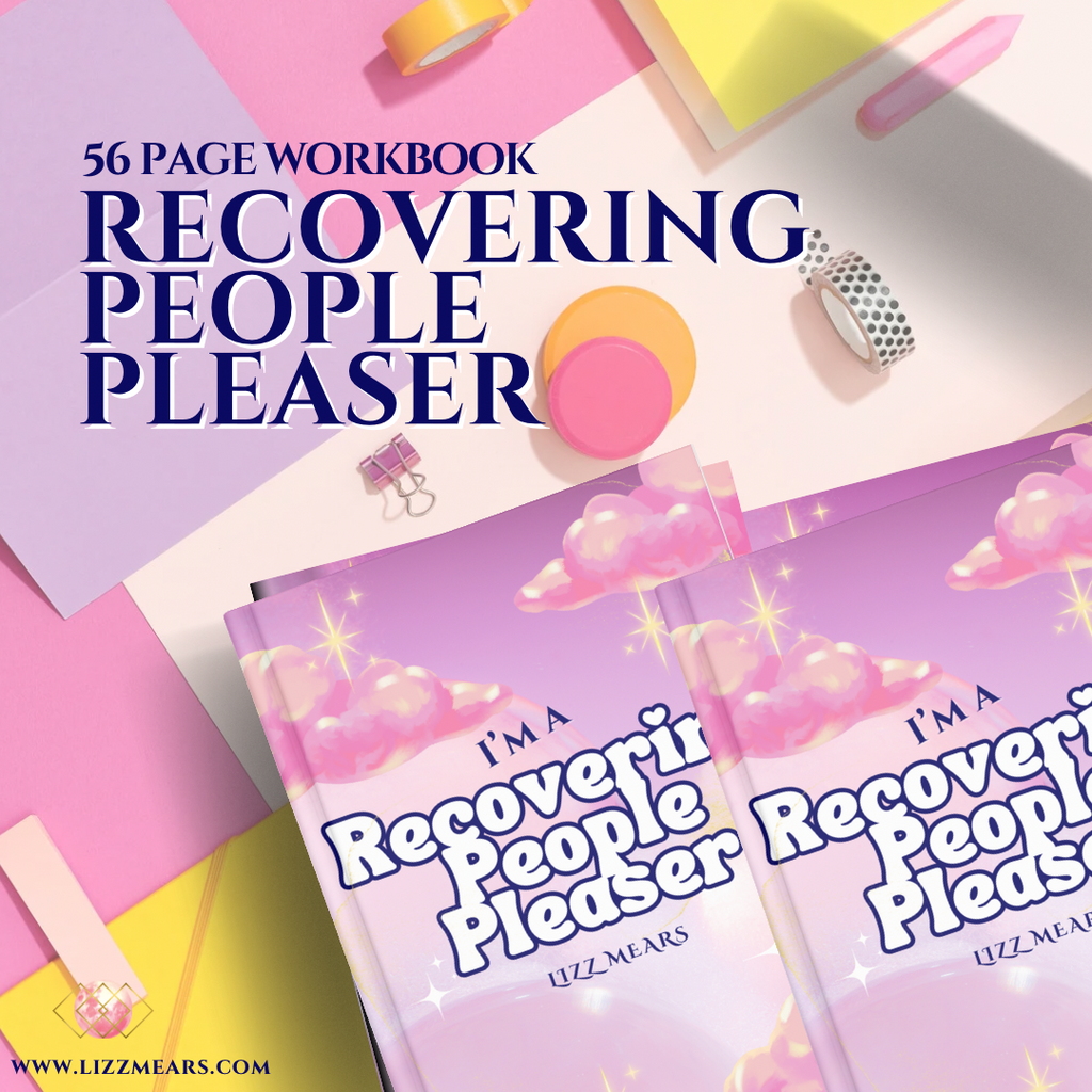 Recovering People Pleaser The Workbook